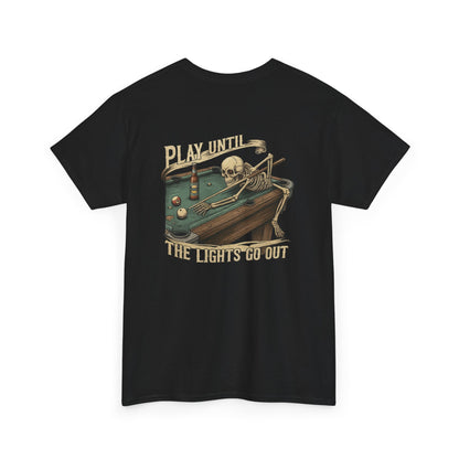 Play Until The Lights Go Out Gildan Tee