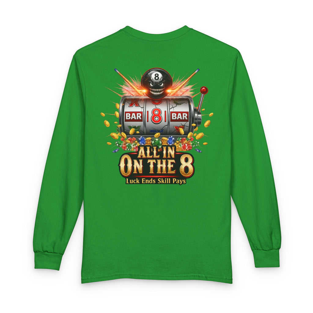 All In On The 8 Billiards Gildan Long Sleeve Tee