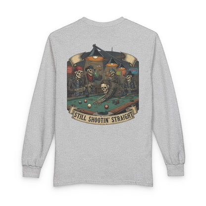 Still Shootin’ Straight Billiards Gildan Long Sleeve Tee