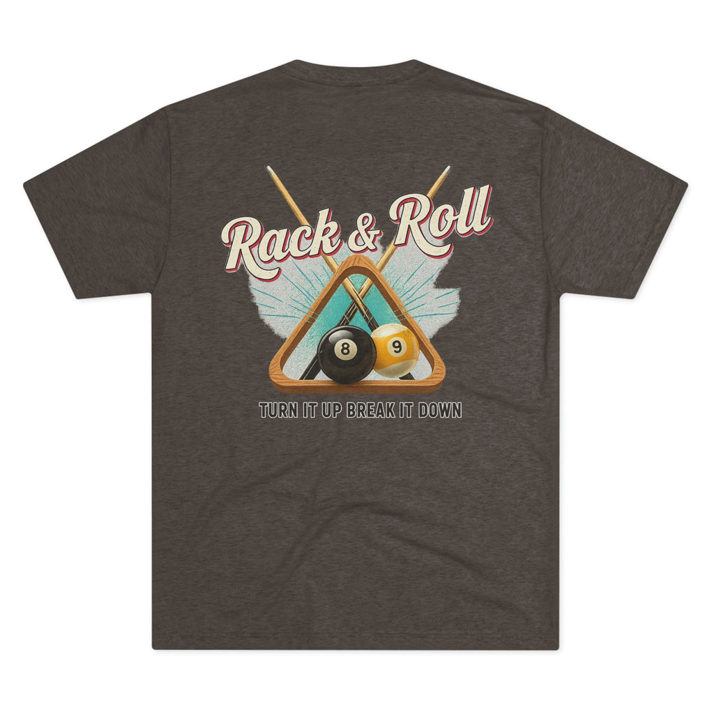 Rack & Roll - Turn It Up Break It Down  Billiards Next Level Tee