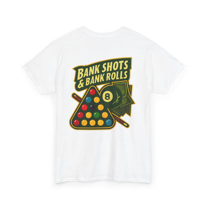 Bank Shots and Bank Rolls Billiards Gildan Tee