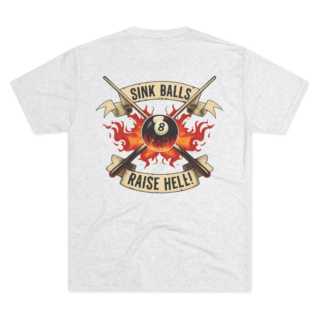 Sink Balls Raise Hell Billiards Tri-Blend Tee