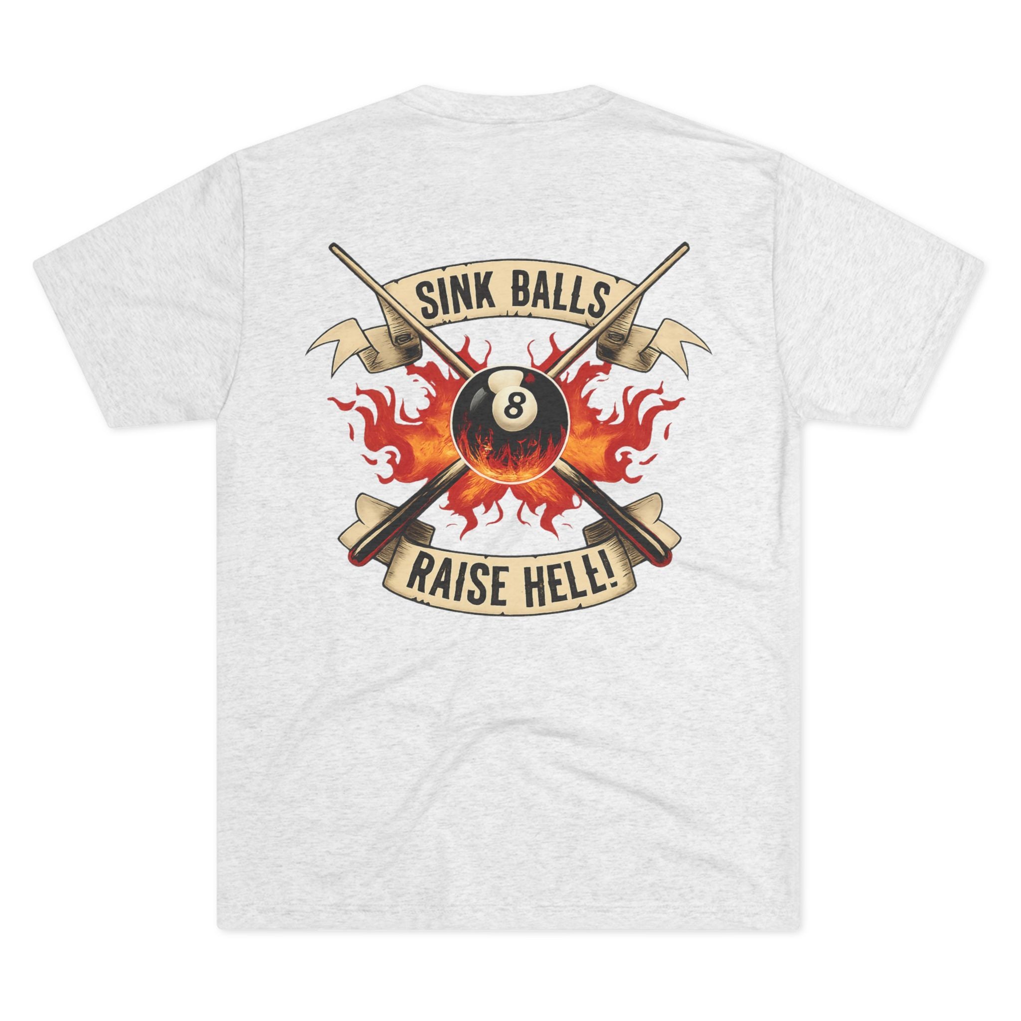 Sink Balls Raise Hell Billiards Tri-Blend Tee