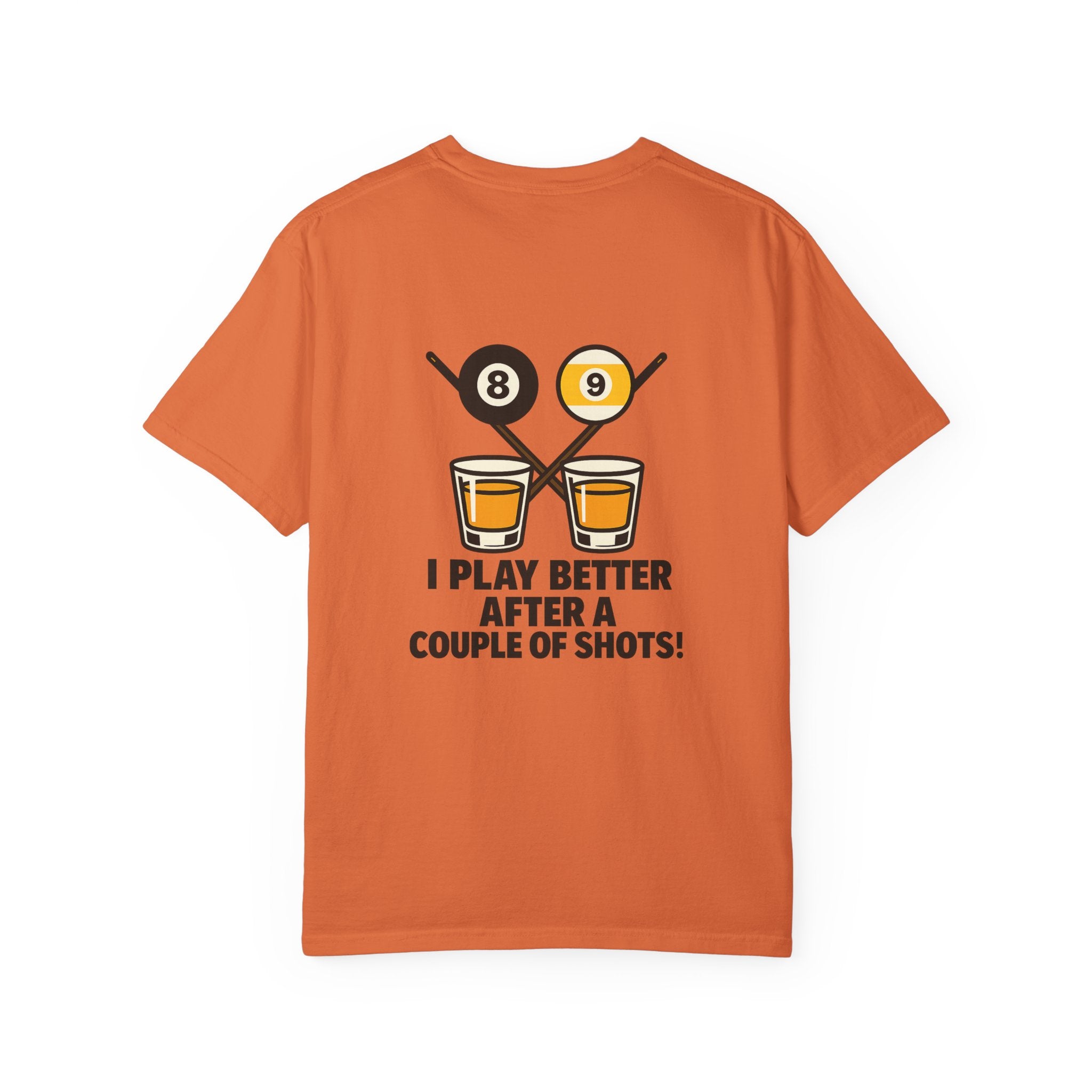 I Play Better After A Couple Of Shots Tee - Comfort Colors Brand