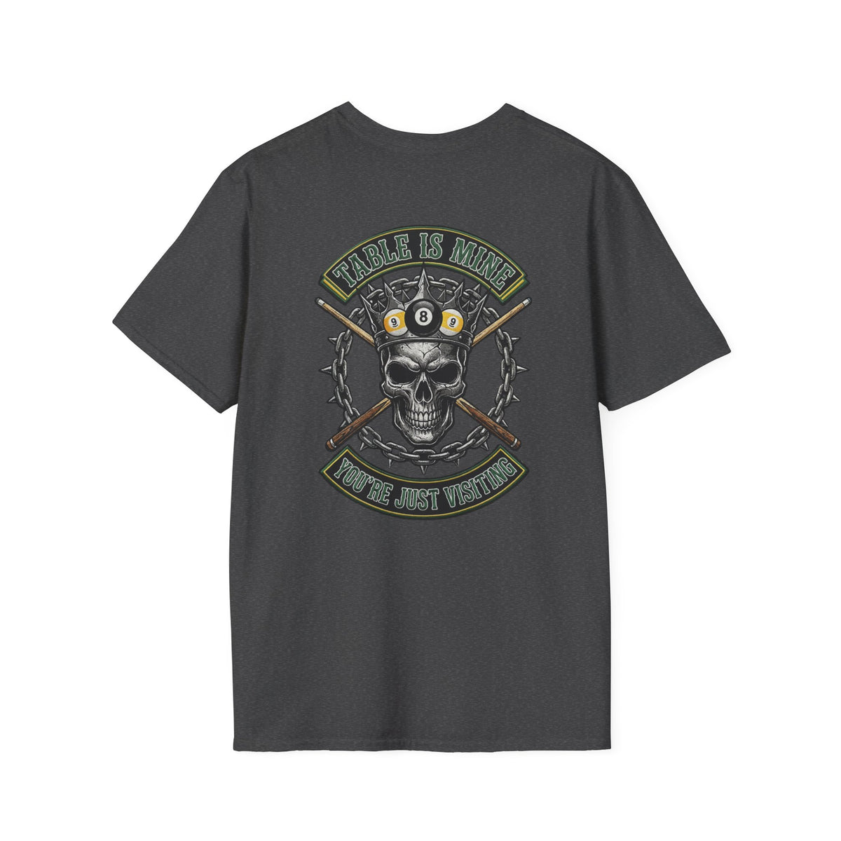 Table Is Mine You're Just Visiting Billiards T-Shirt | Skull King Pool Player Graphic Tee | Front & Back Print