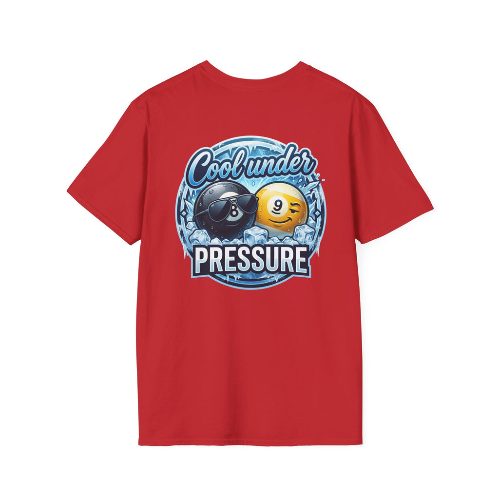 Cool Under Pressure Billiards T-Shirt | Ice Cold 8 Ball & 9 Ball Pool Player Graphic Tee | Front & Back Print