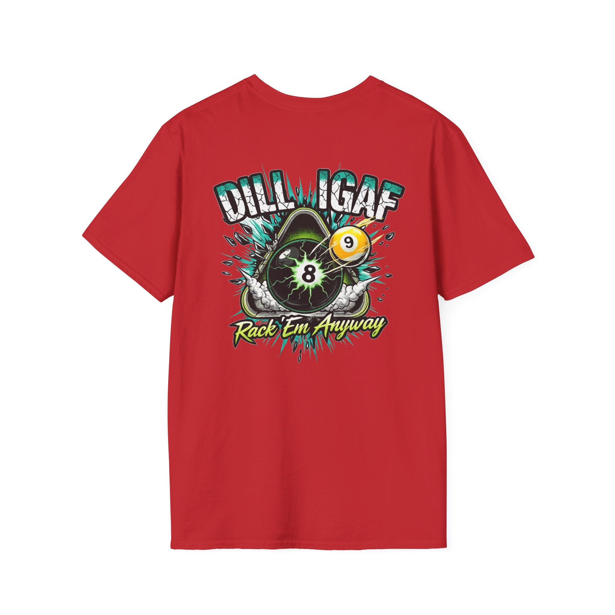 DILLIGAF Rack 'Em Anyway Funny Billiards T-Shirt | Pool Player 8 Ball & 9 Ball Graphic Tee | Front & Back Print