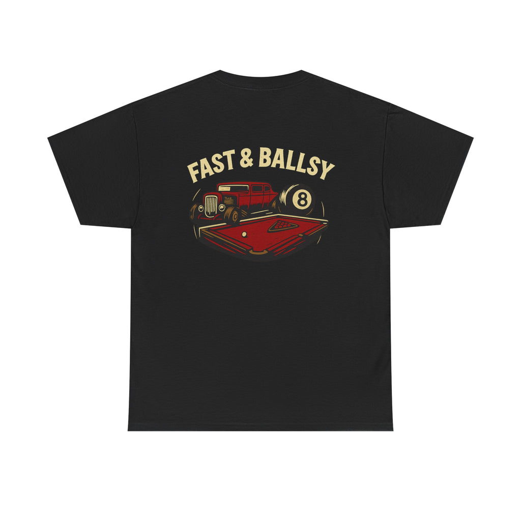 Fast & Ballsy Tee - Black Gildan Tee