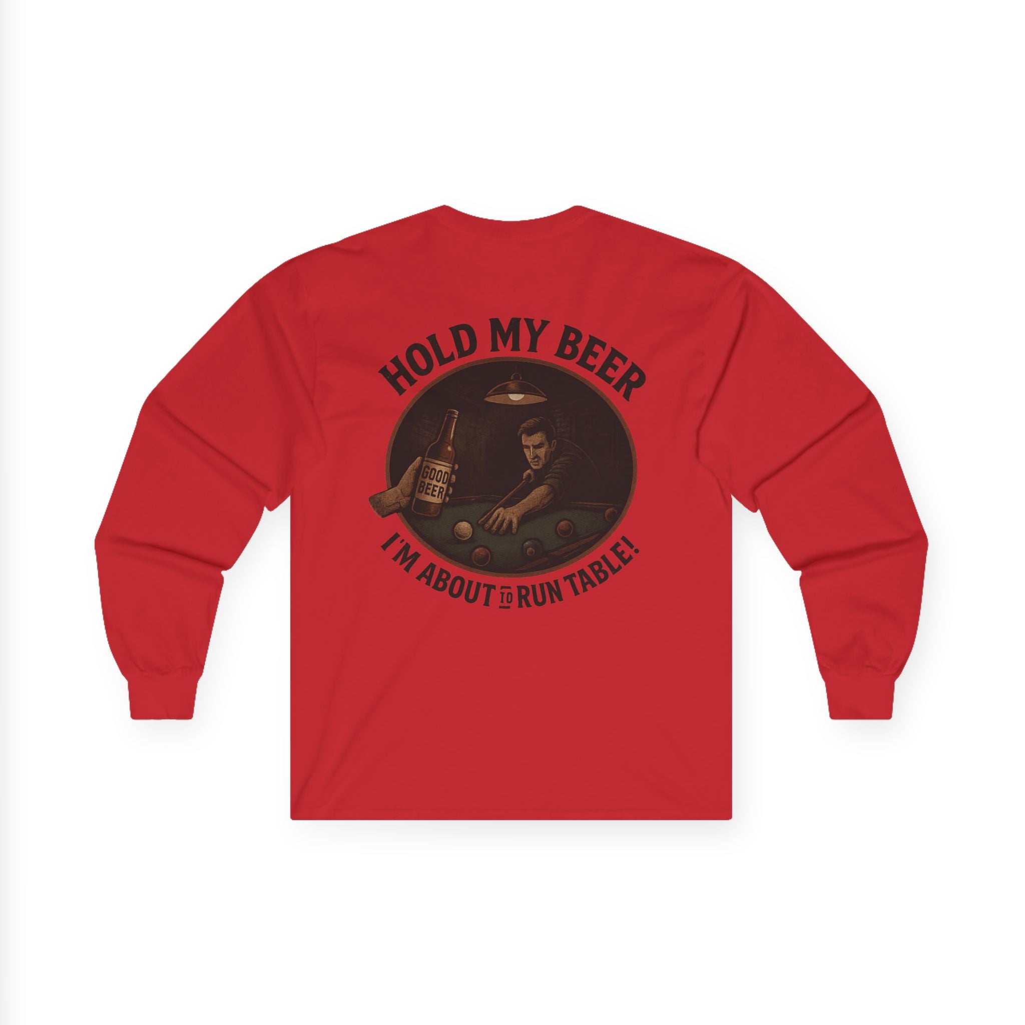 Hold My Beer, I'm About to Run Table Long Sleeve Tee