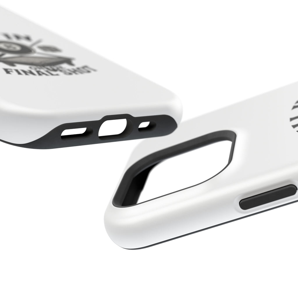 All In On The Final Shot - Impact Resistant Case