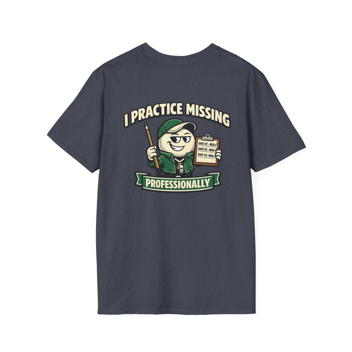 I Practice Missing Professionally Funny Pool Player T-Shirt | Classic Series CCS-CST-012