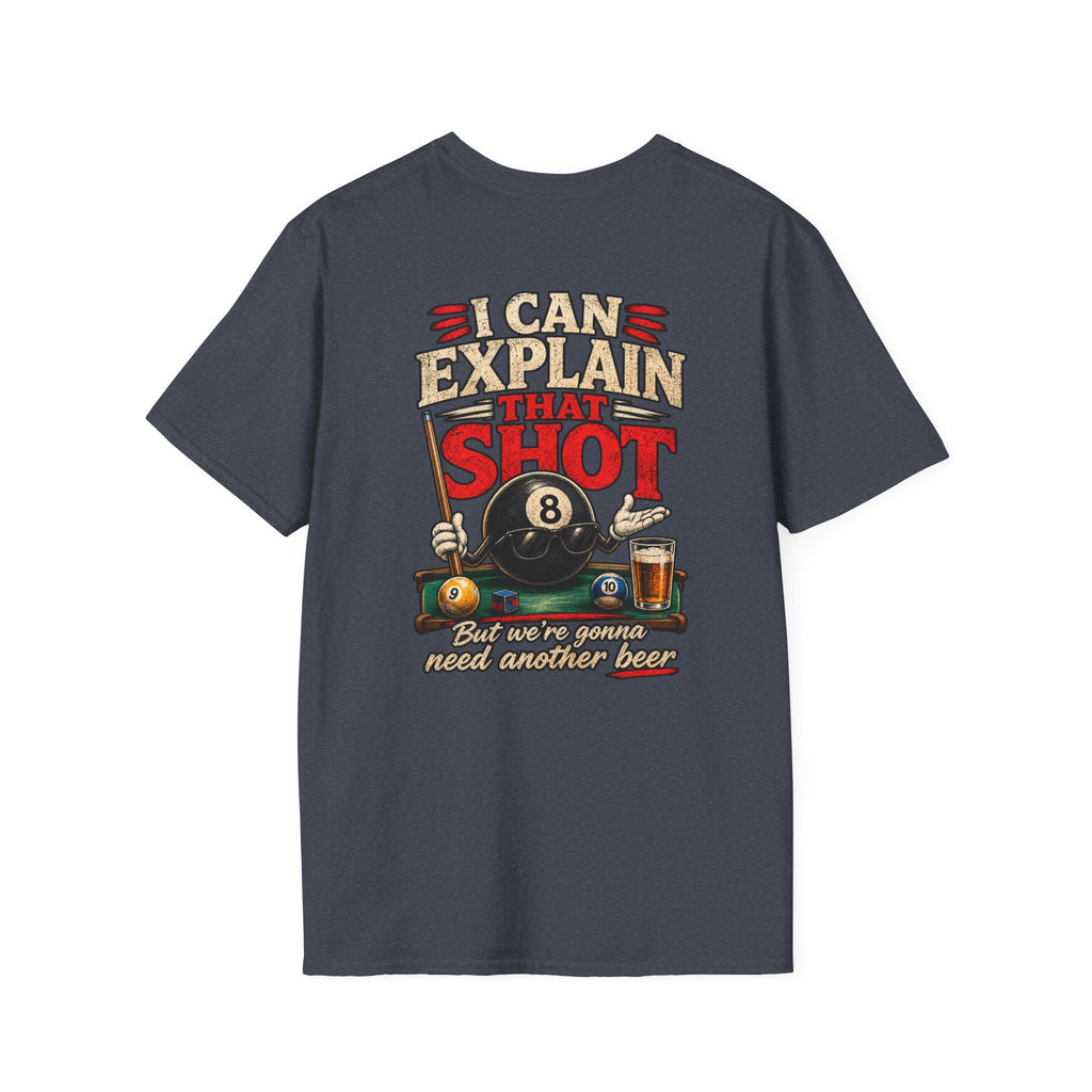 I Can Explain That Shot Funny Pool Player T-Shirt | Classic Series CCS-CST-018