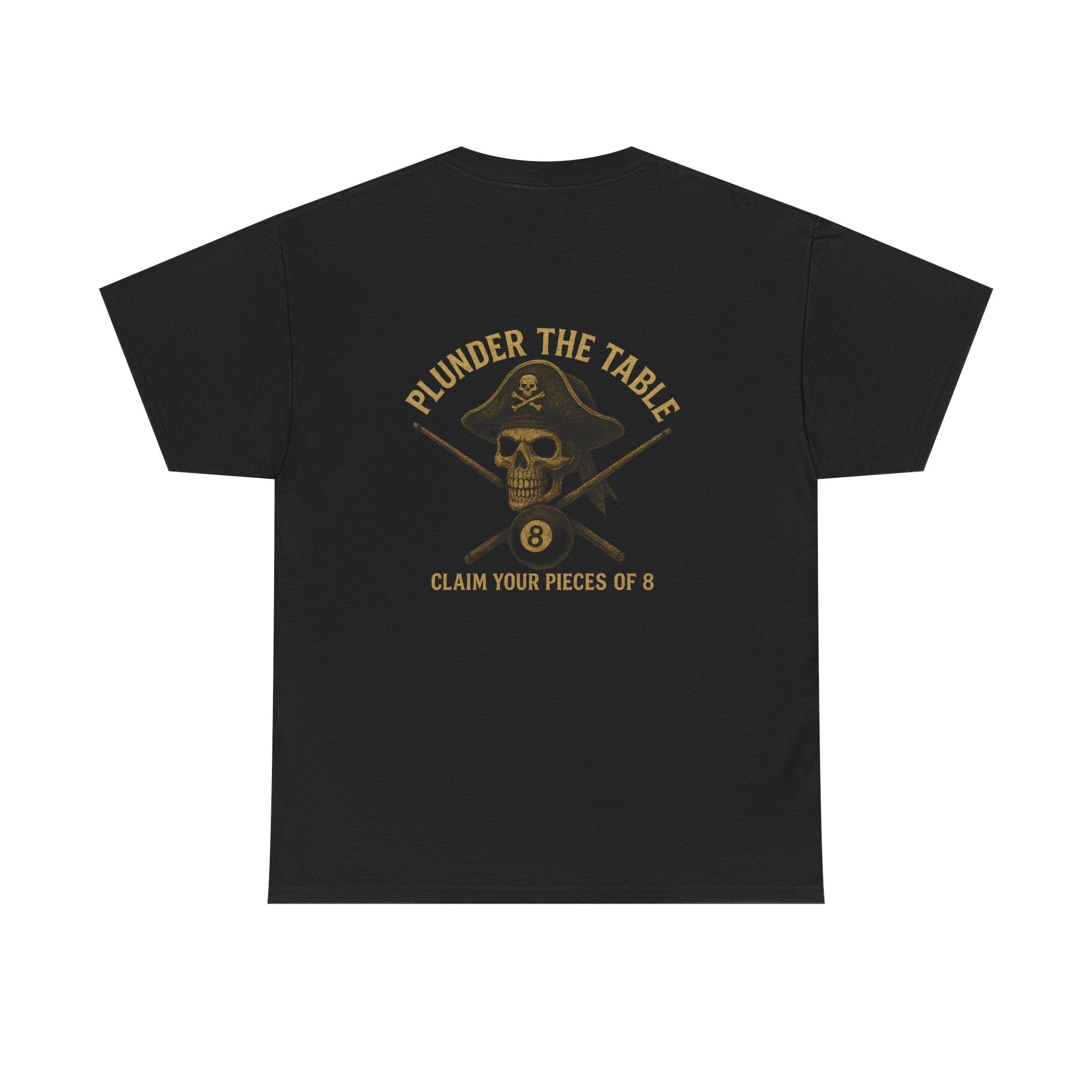 Plunder The Table - Claim Your Pieces of 8 Black Tee