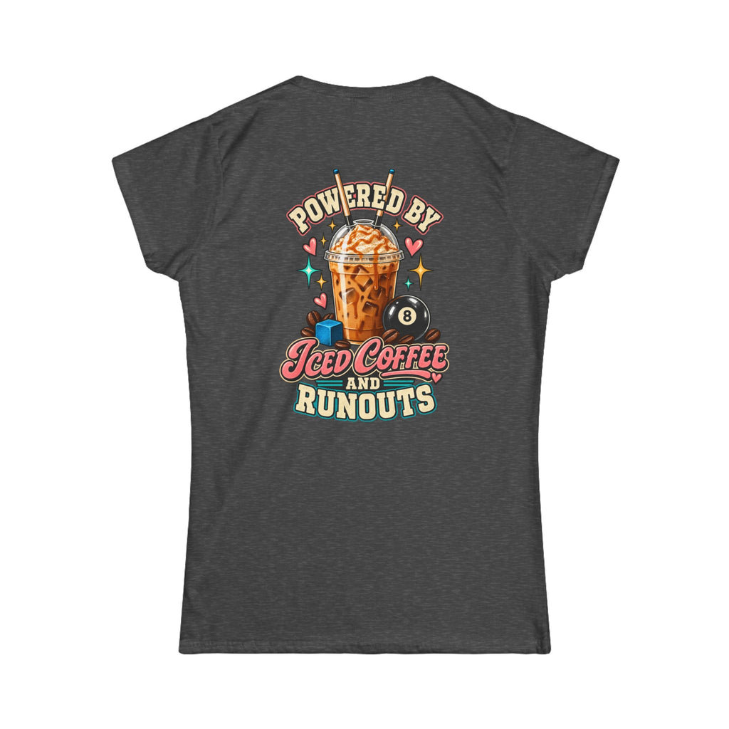 Powered By Iced Coffee & Runouts – Women’s Billiards T-Shirt – Pool Player Tee CCS-WSST-016