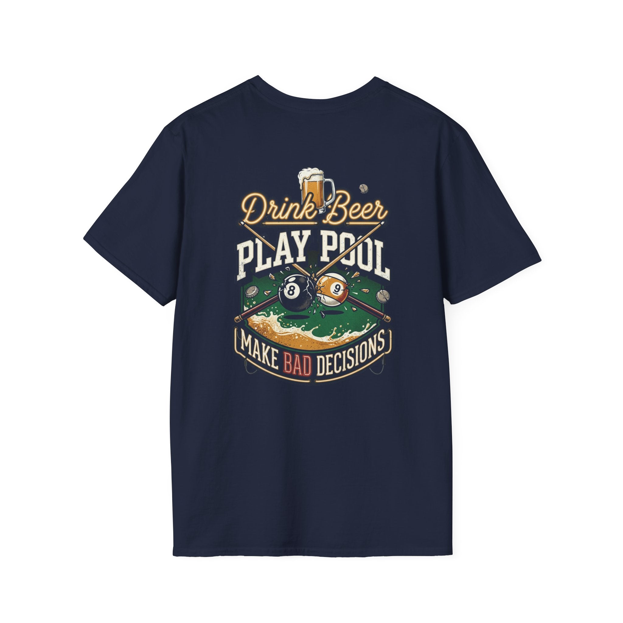 Drink Beer Play Pool Make Bad Decisions Funny Billiards T-Shirt | Vintage Beer & 8 Ball Graphic Tee | Front & Back Print