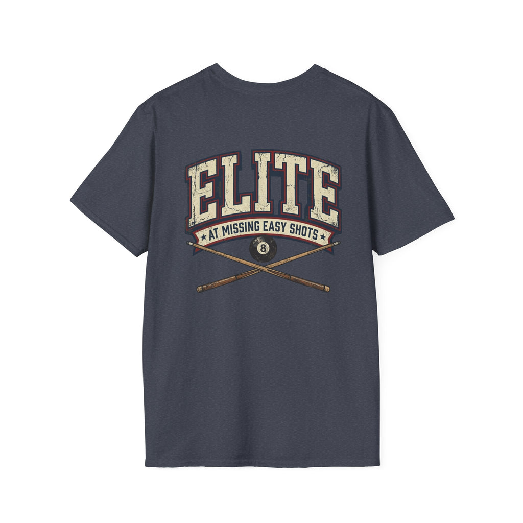 Elite At Missing Easy Shots Pool Player T-Shirt | Classic Series