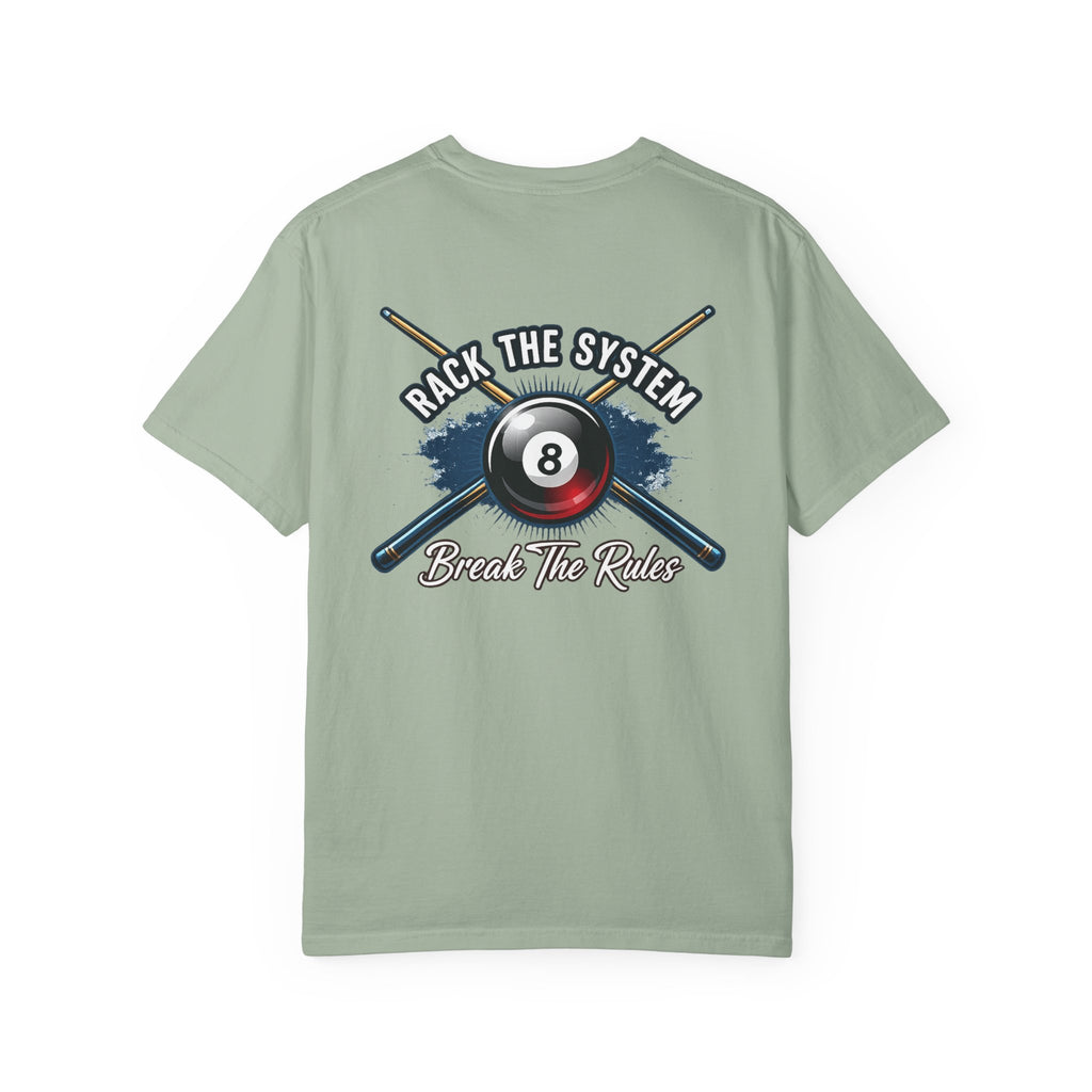 Rack the System Break The Rules Billiards Comfort Colors Tee