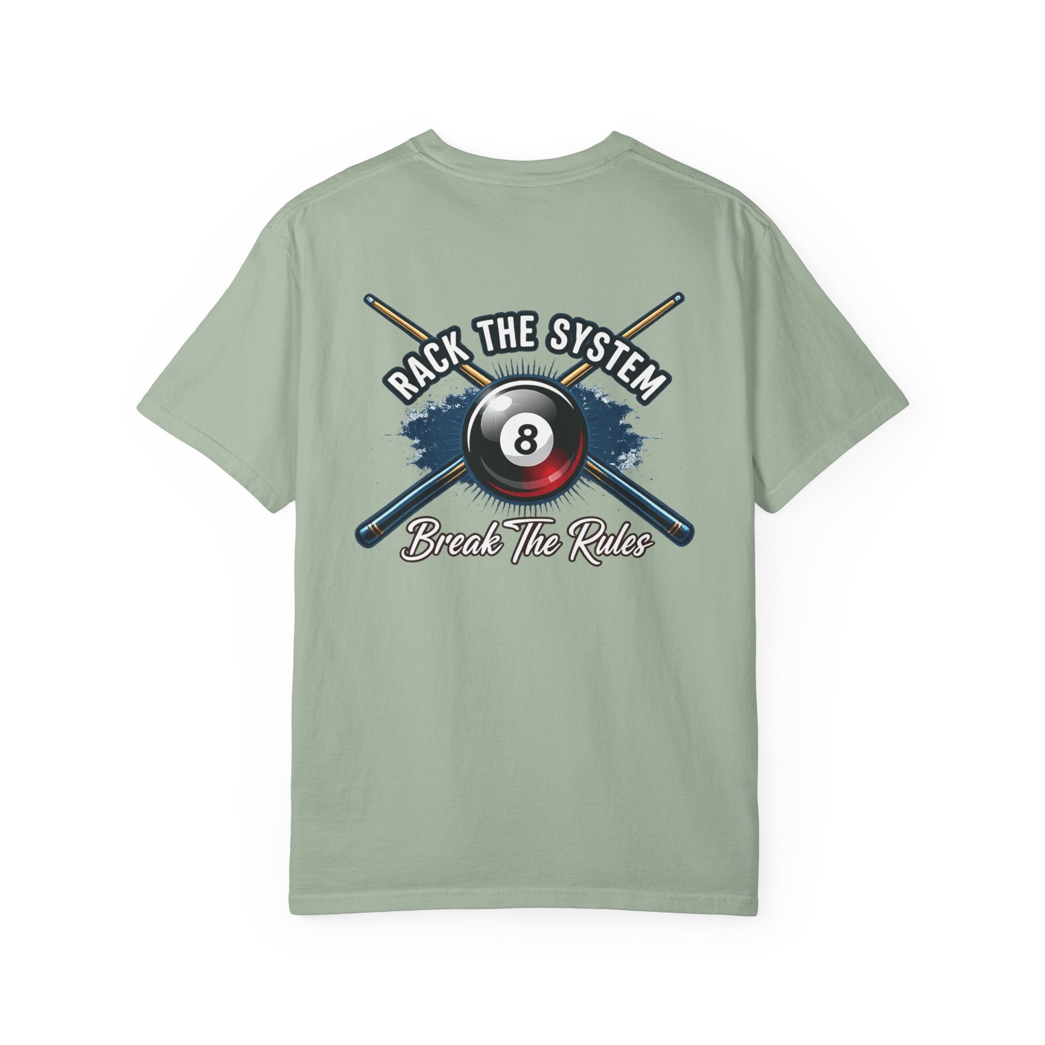 Rack the System Break The Rules Billiards Comfort Colors Tee