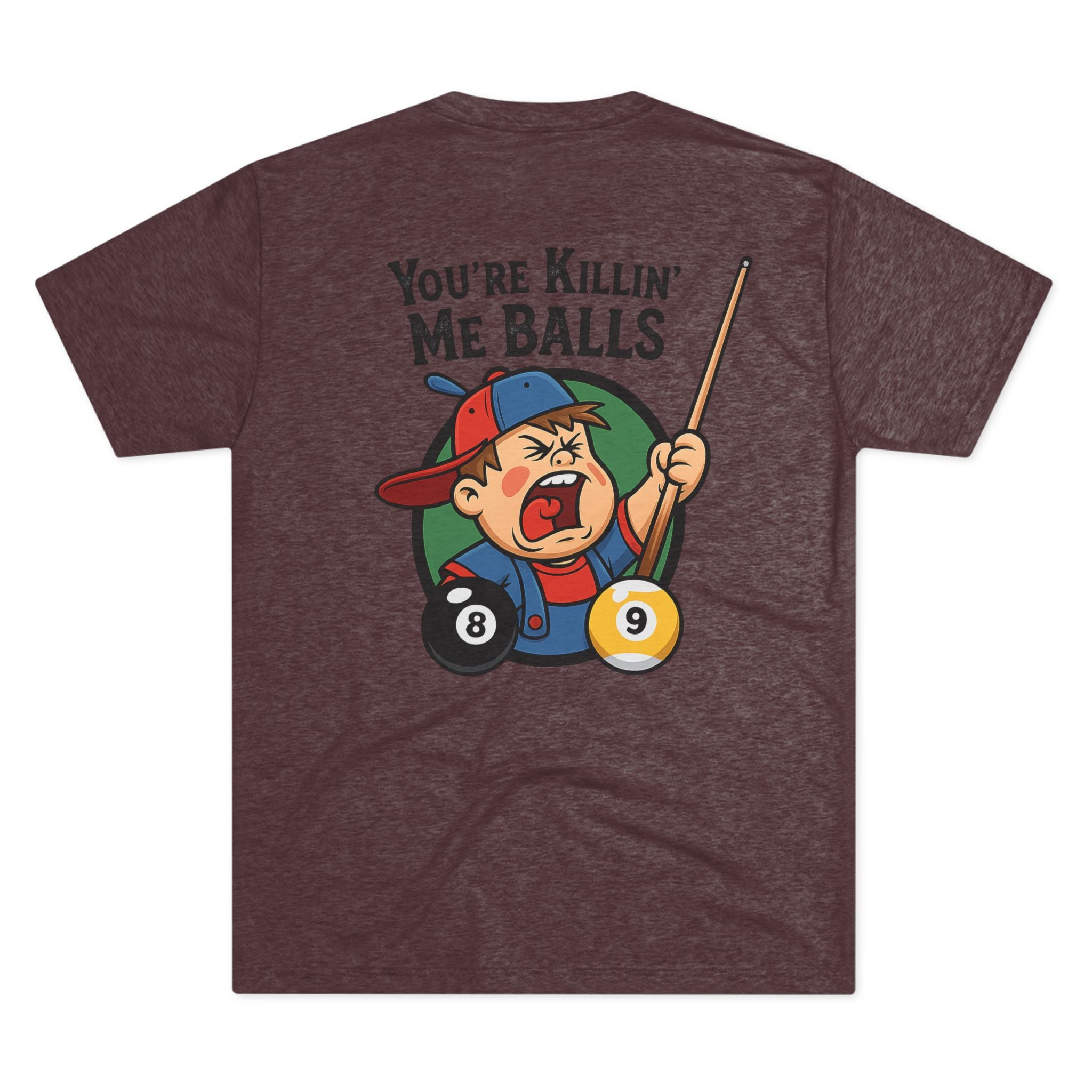 You're Killin' Me Balls Vintage Billiards Next Level Tee