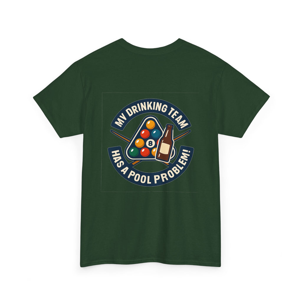 My Drinking Team Has A Pool Problem Billiards Tee