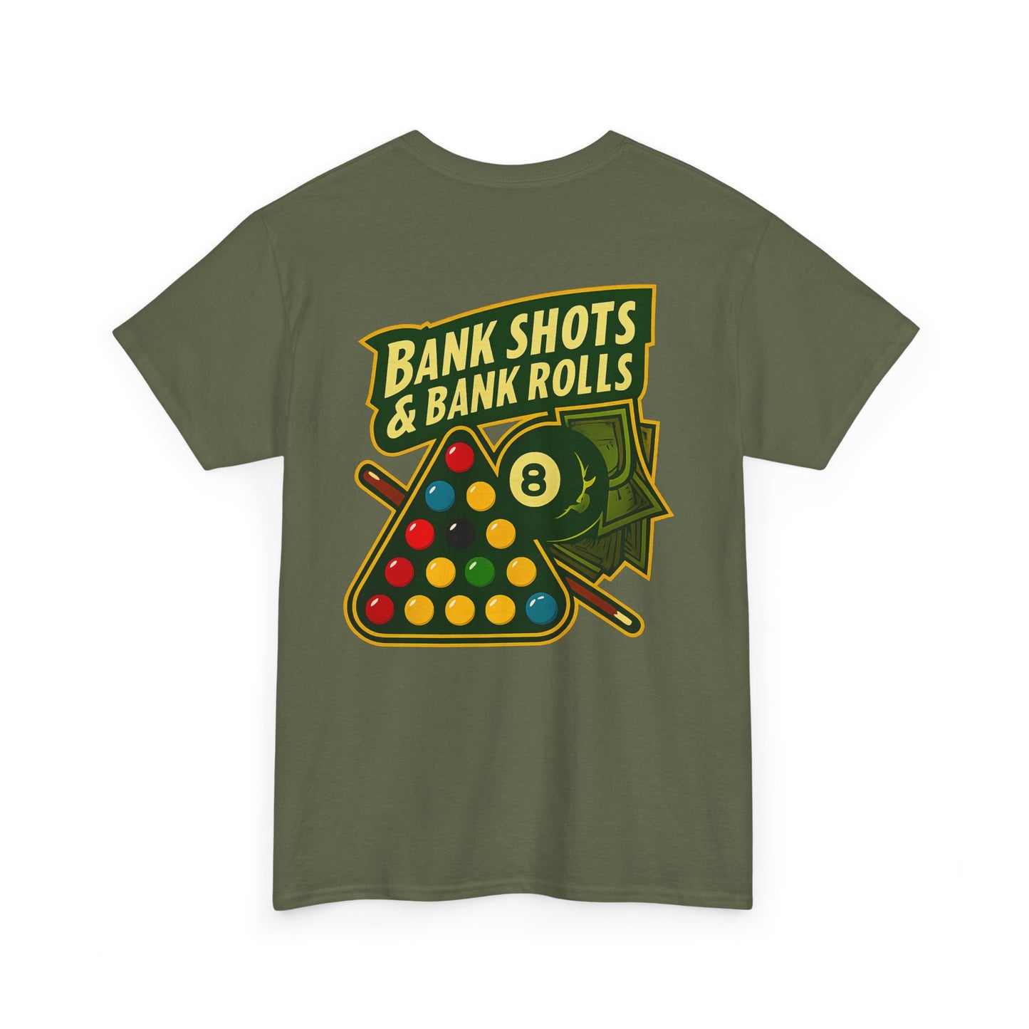 Bank Shots and Bank Rolls Billiards Gildan Tee