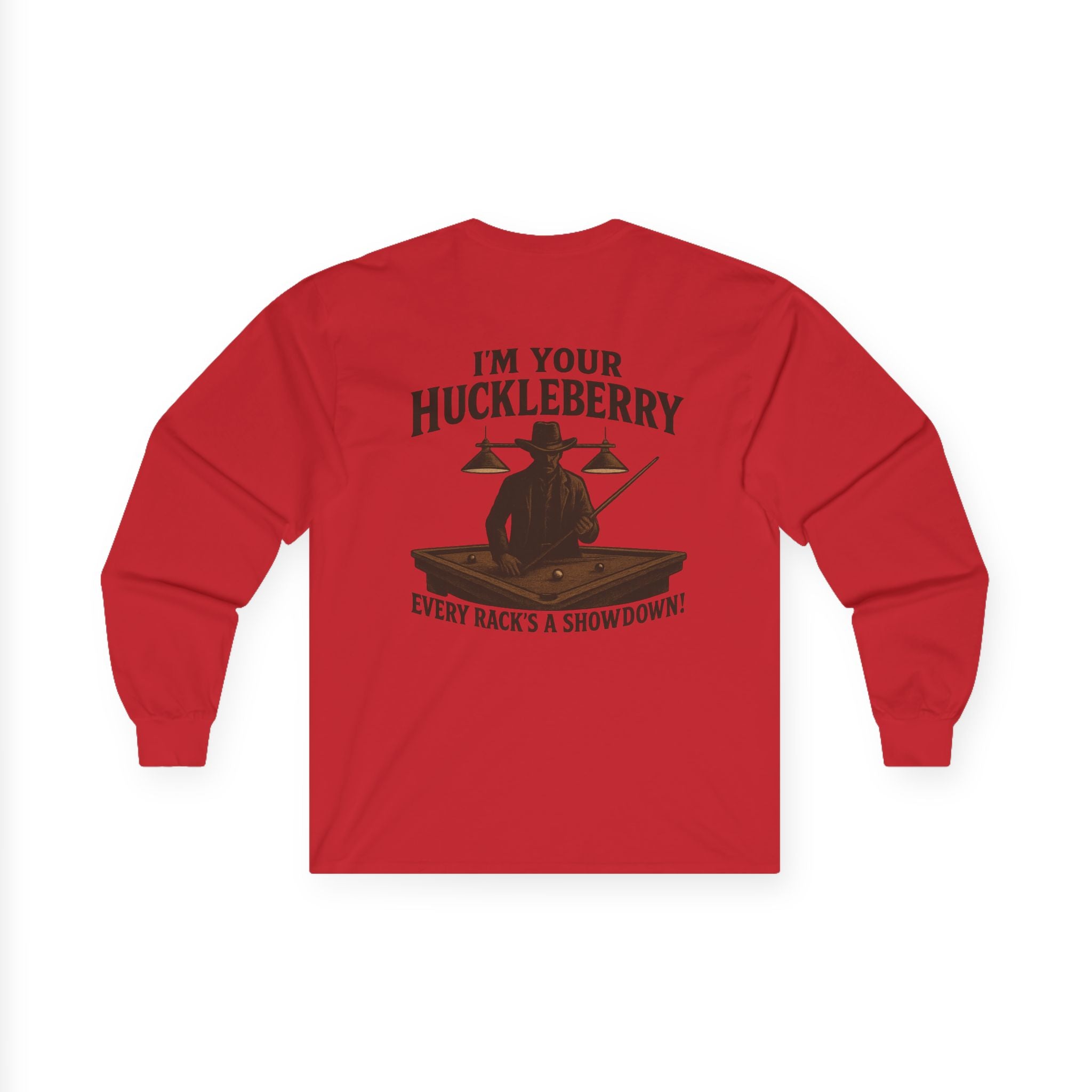 I'm Your Huckleberry Long Sleeve Tee