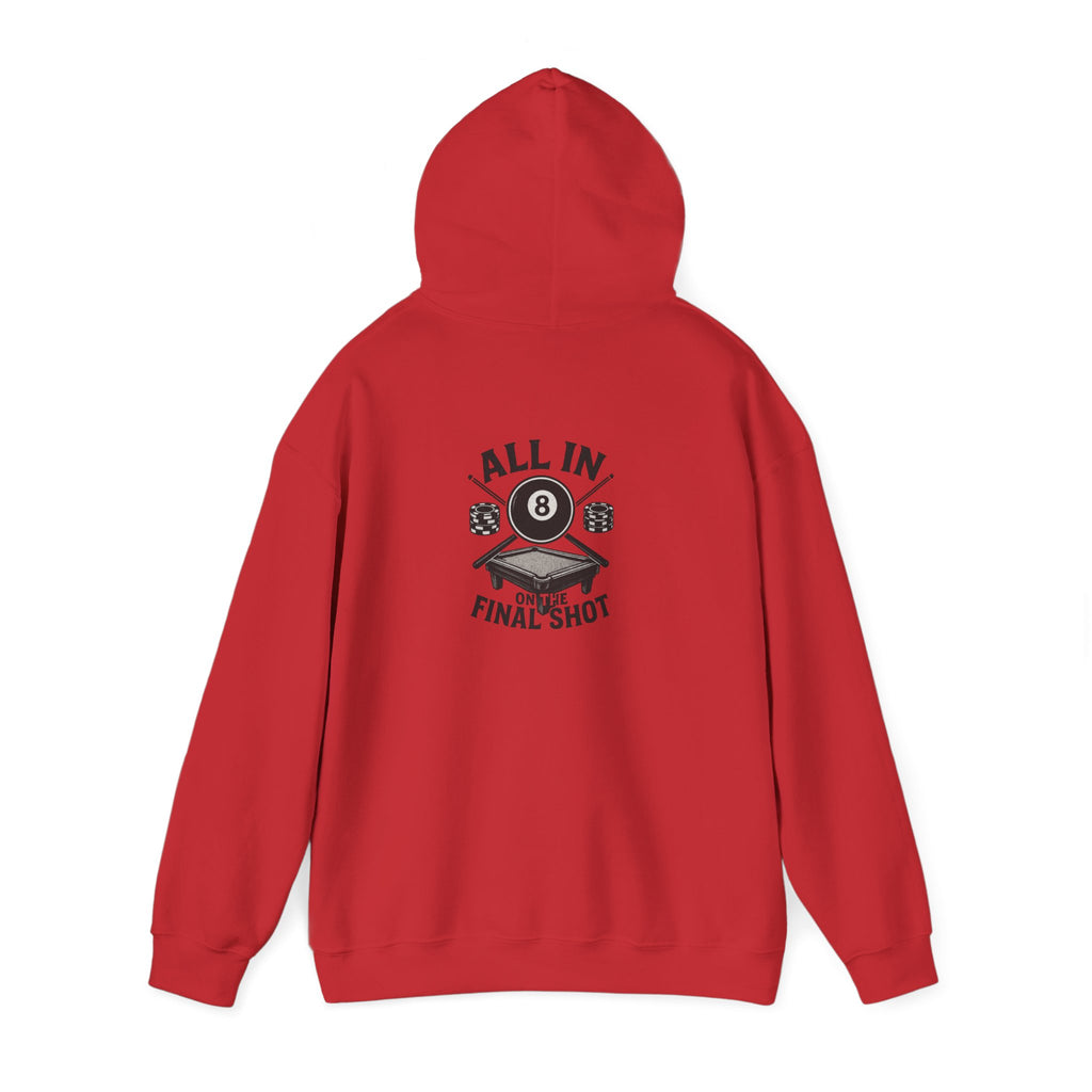 All In On the Final Shot Hoodie