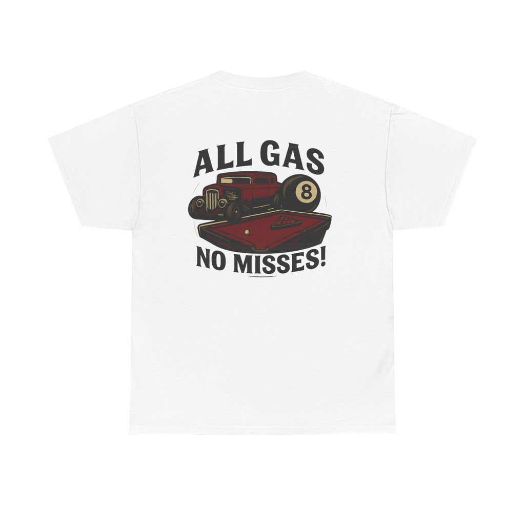 All Gas No Misses Gildan Tee