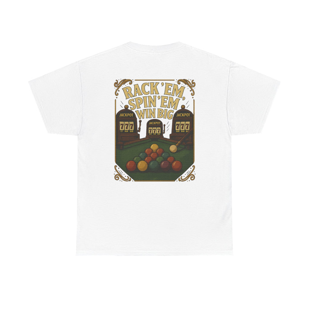 Rack Em Spin Em Win Big Billiards Gildan Tee
