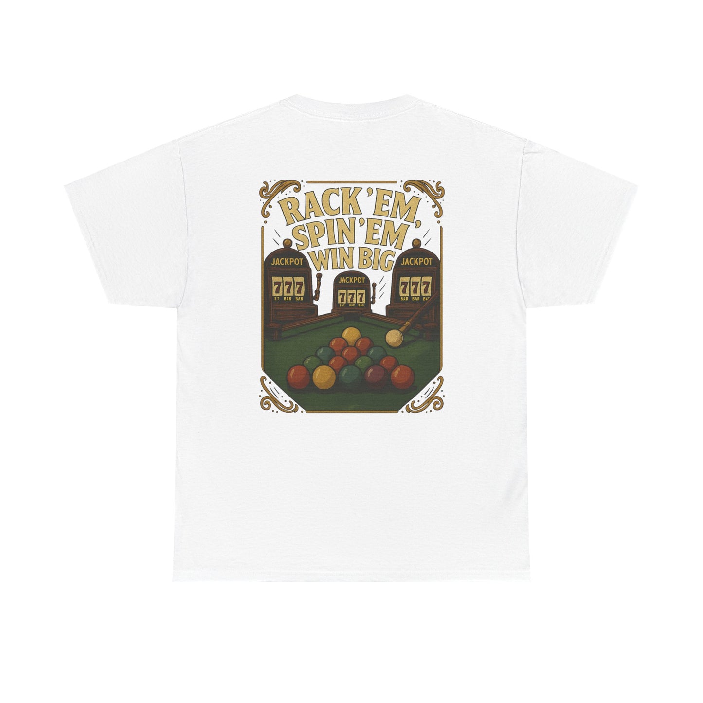Rack Em Spin Em Win Big Billiards Gildan Tee