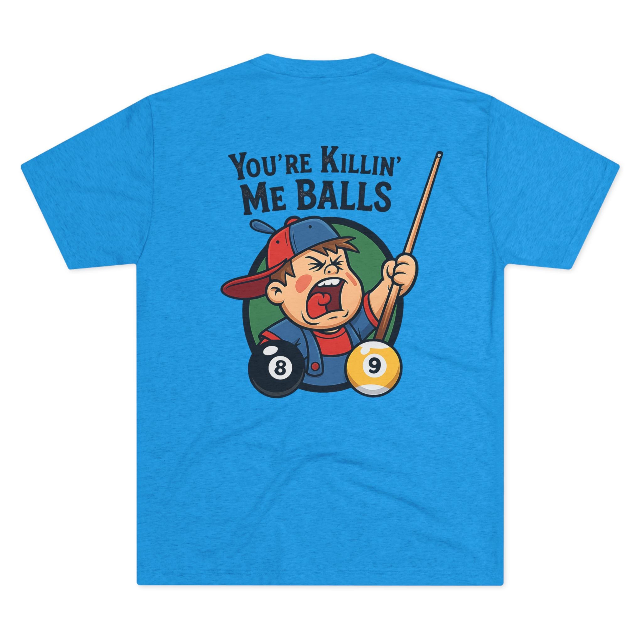You're Killin' Me Balls Vintage Billiards Next Level Tee