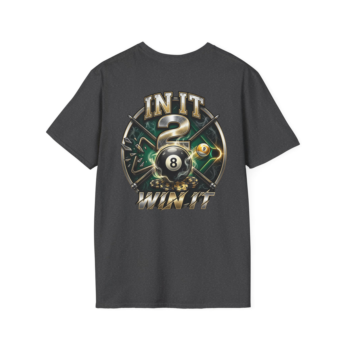 In It 2 Win It Billiards T-Shirt | Lucky 8 Ball & 9 Ball Pool Player Graphic Tee | Front & Back Print