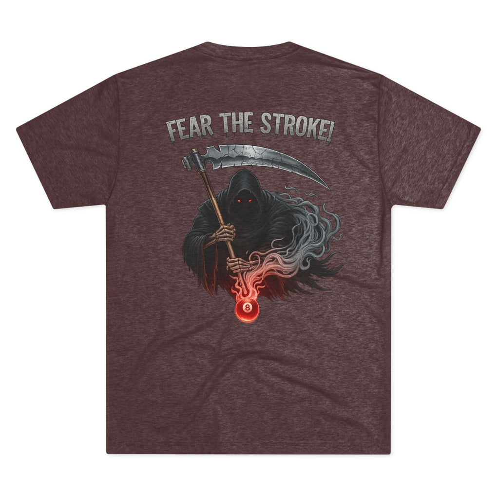Fear The Stroke Billiards Tri-Blend Tee