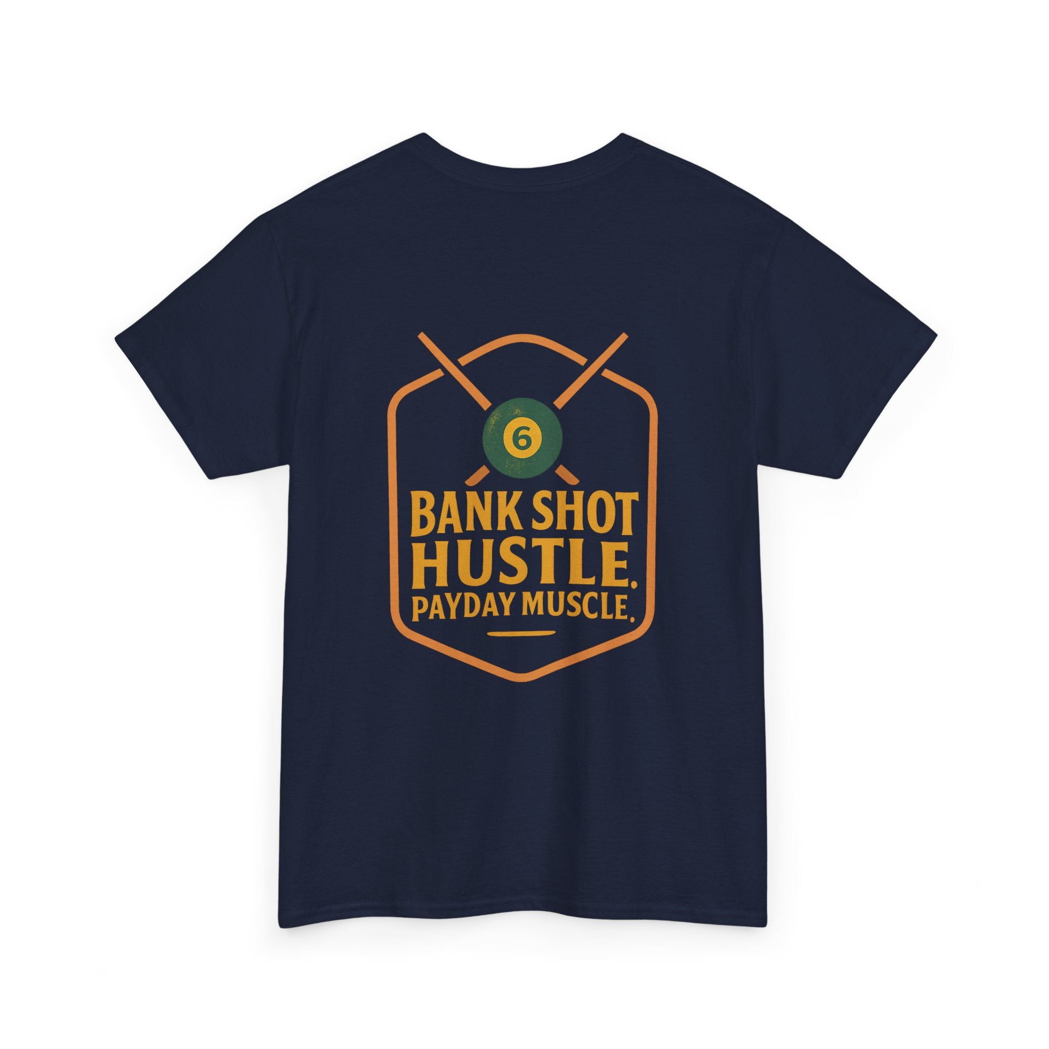 Bank Shot Hustle, Payday Muscle Tee – Where Style Meets Strategy