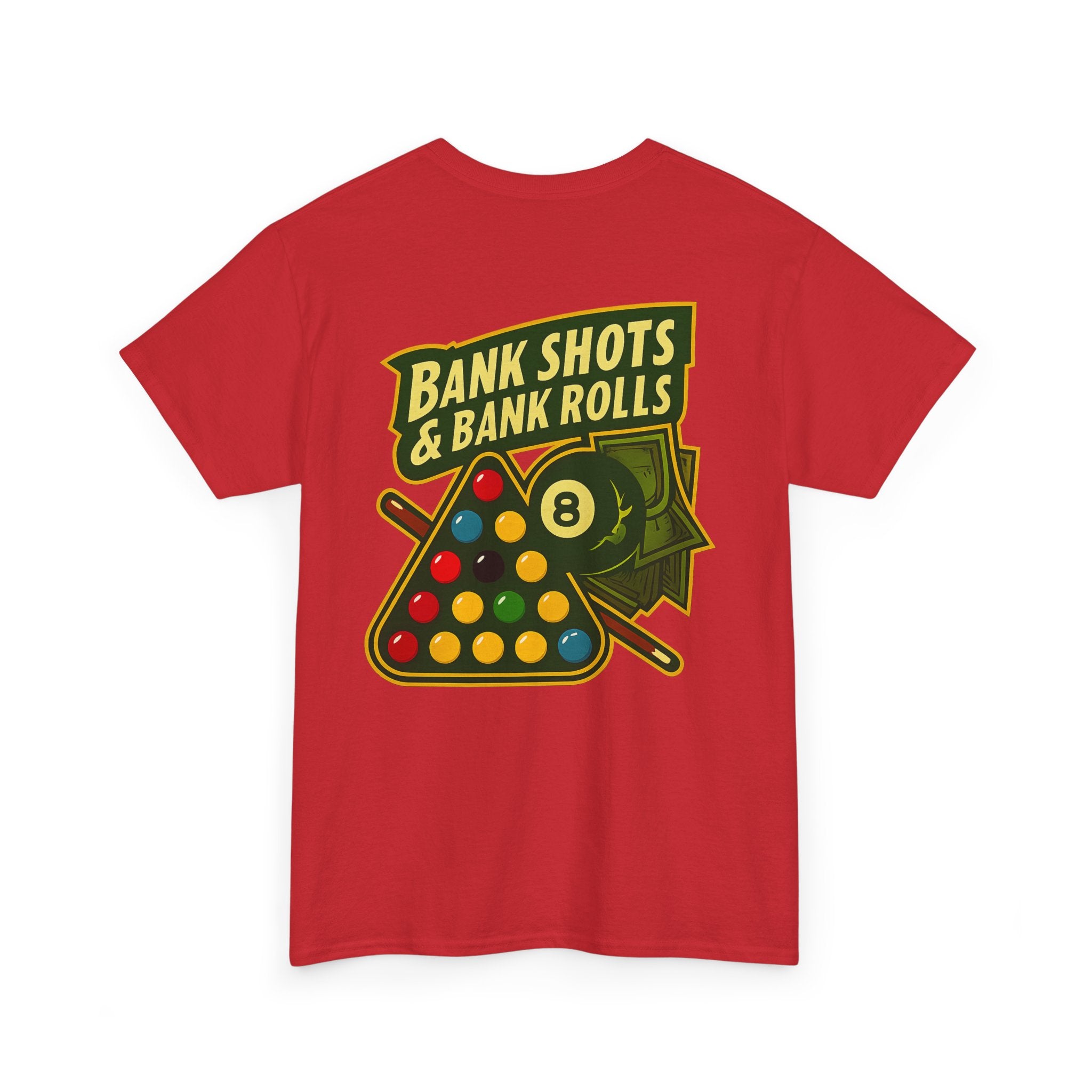 Bank Shots and Bank Rolls Billiards Gildan Tee