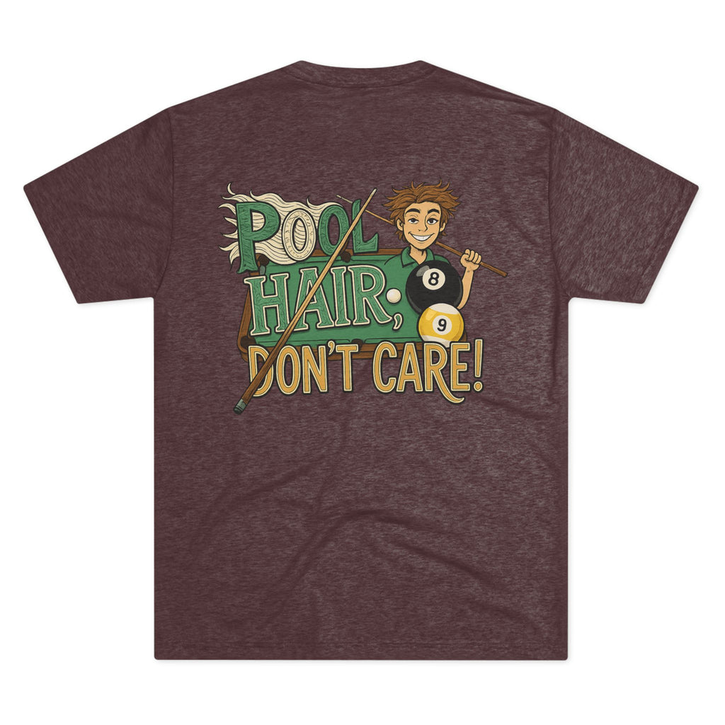 Pool Hair Don’t Care T‑Shirt — Funny Billiards Next Level Tri-Blend Tee