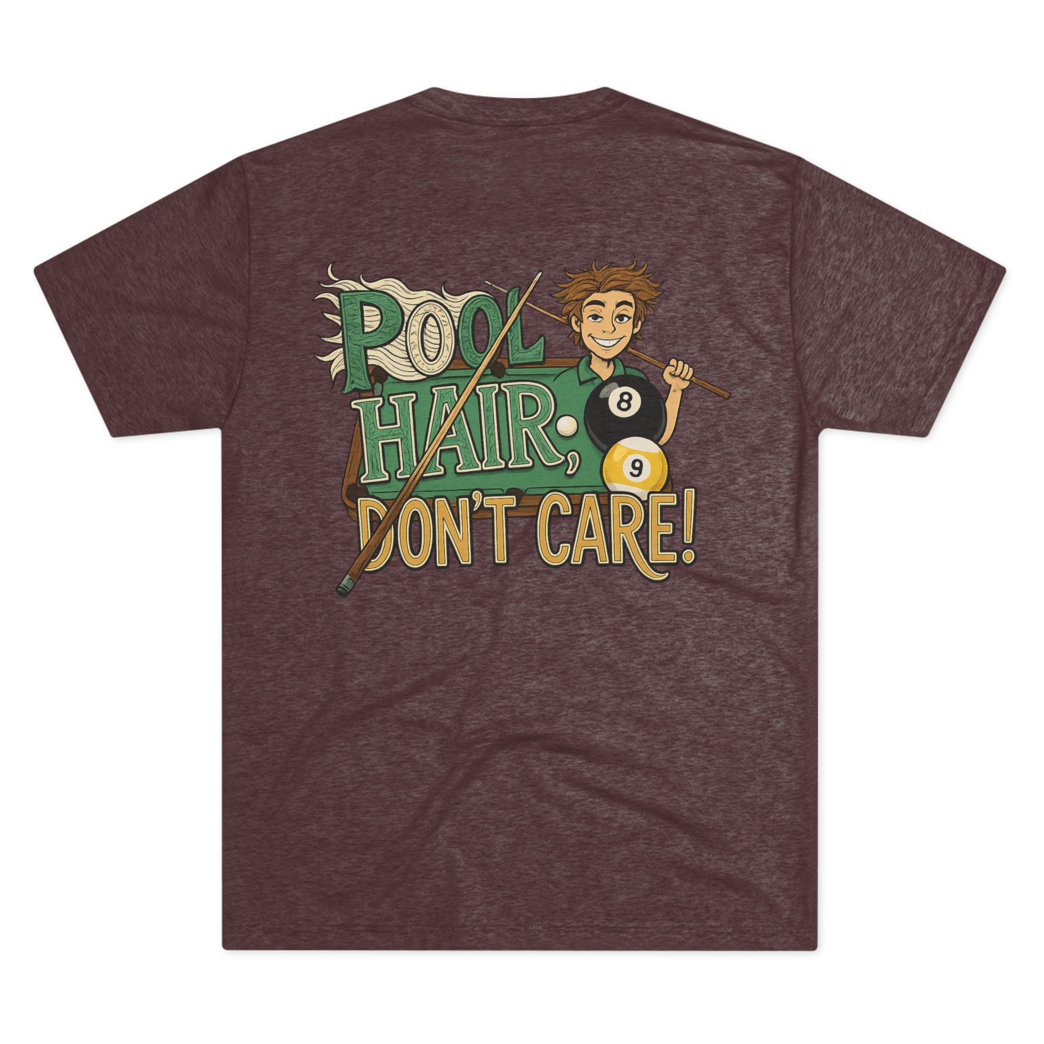 Pool Hair Don’t Care T‑Shirt — Funny Billiards Next Level Tri-Blend Tee