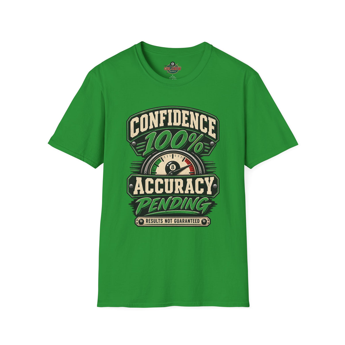 Confidence 100% Accuracy Pending – Funny Billiards T-Shirt – Pool Player Tee