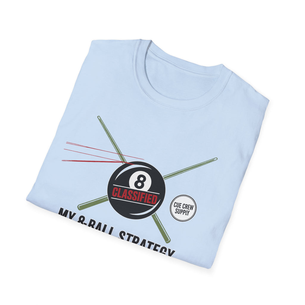 My 8-Ball Strategy Is Classified - Core Line Billiards Gildan Pool Player Tee