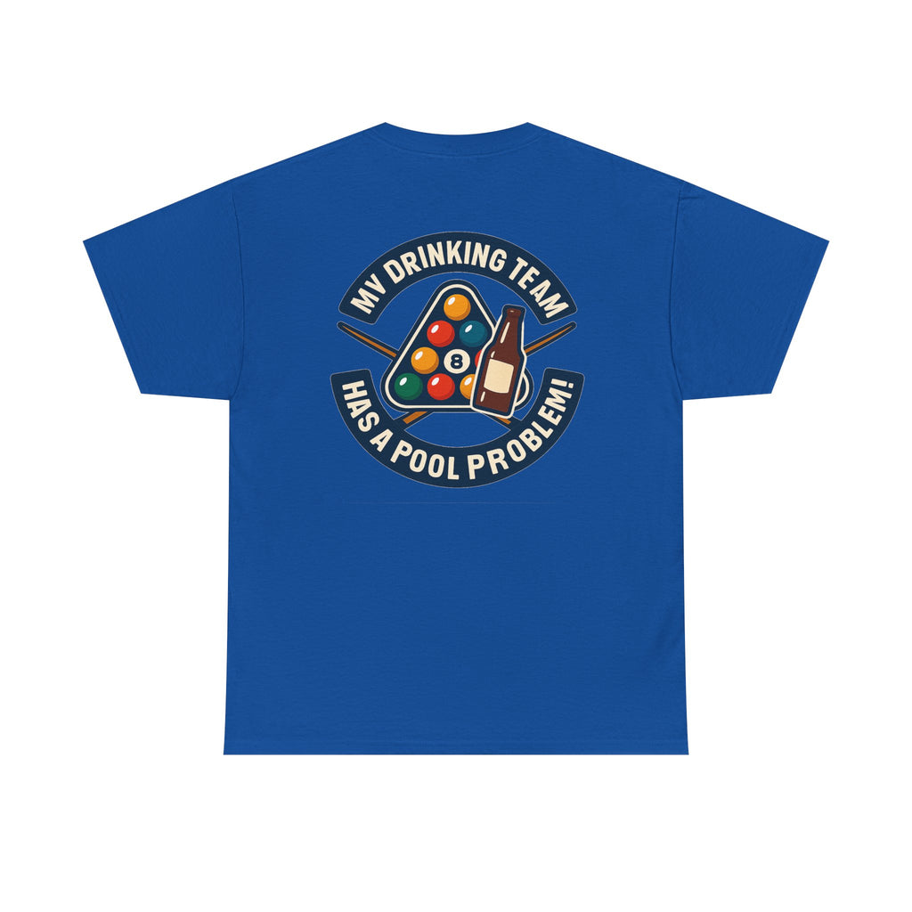 My Drinking Team Has A Pool Problem Billiards V1 Gildan Tee