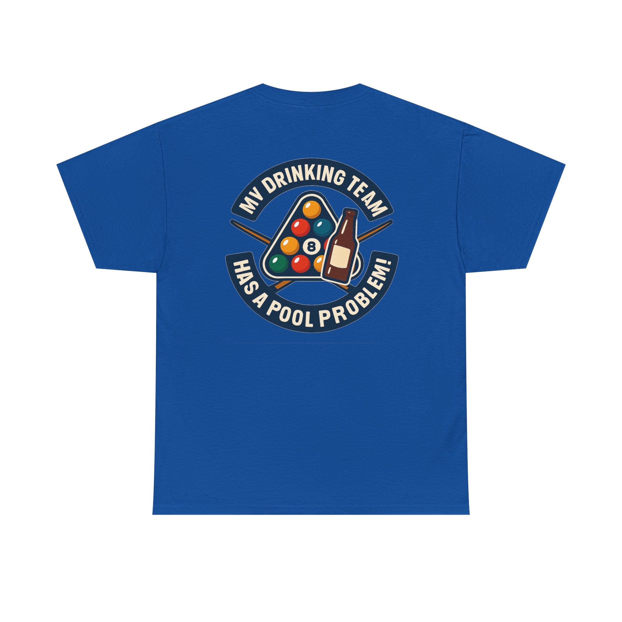 My Drinking Team Has A Pool Problem Billiards V1 Gildan Tee