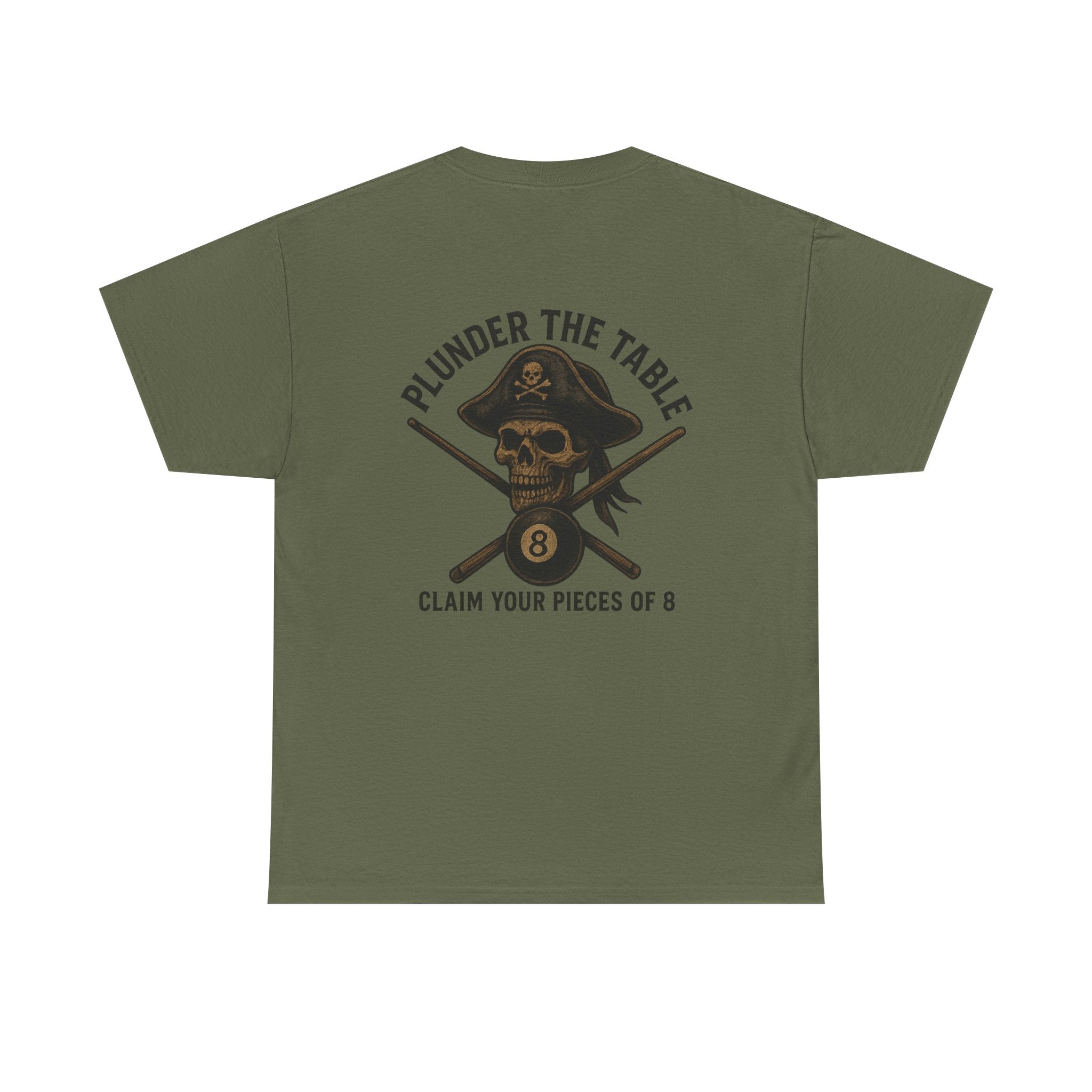 Plunder The Table - Claim Your Pieces Of 8 Gildan Tee