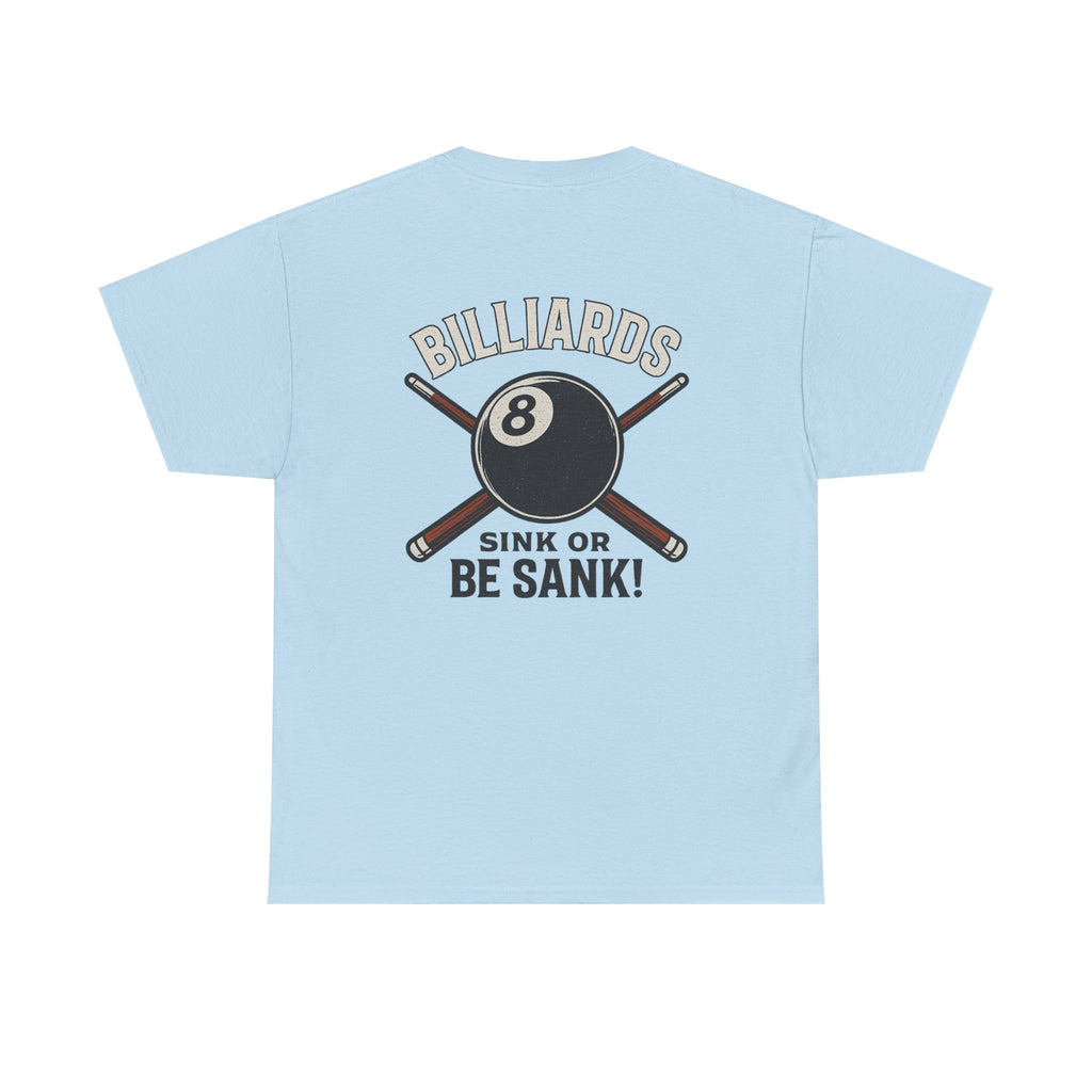 Sink or Be Sank Billiards Gildan Tee