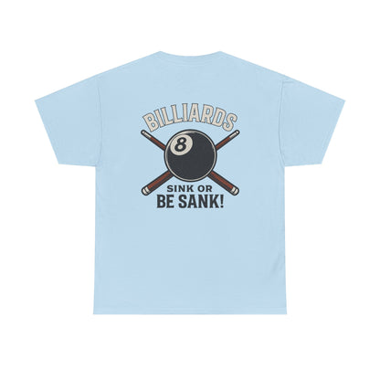 Sink or Be Sank Billiards Gildan Tee