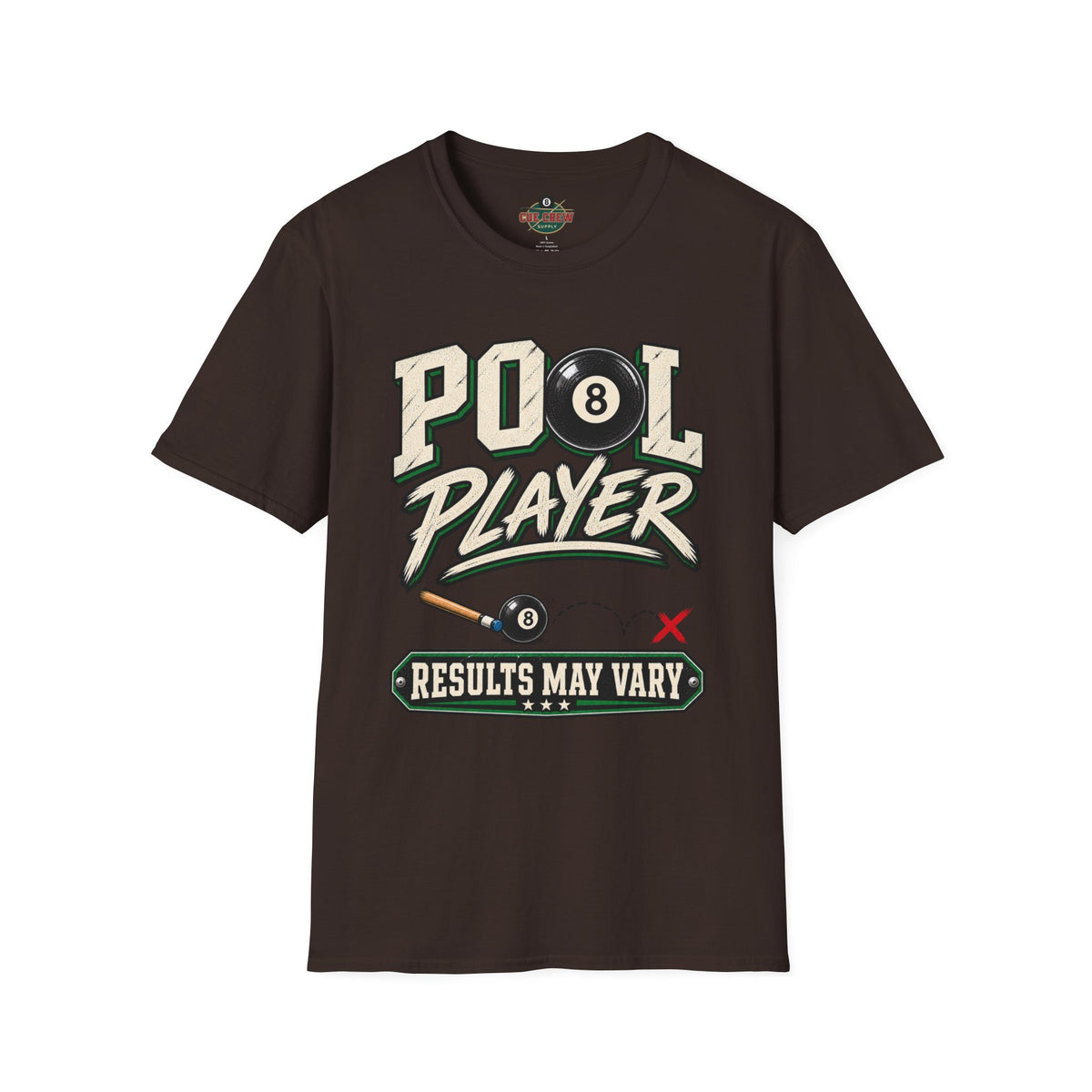 Pool Player Results May Vary – Funny Billiards T-Shirt
