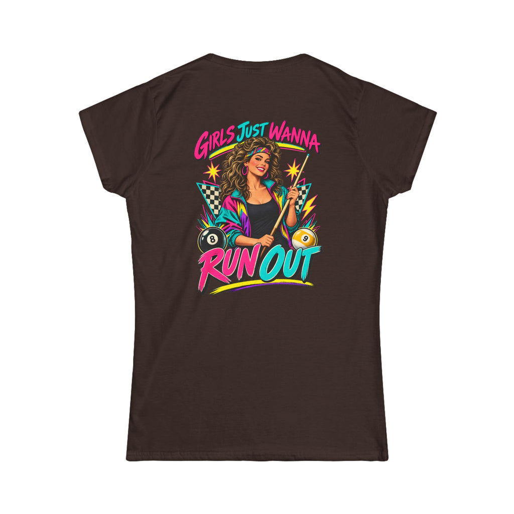 Girls Just Wanna Run Out – Women’s Billiards T-Shirt – Pool Player Tee