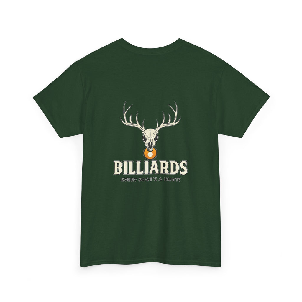 Every Shot’s a Hunt Billiards Tee