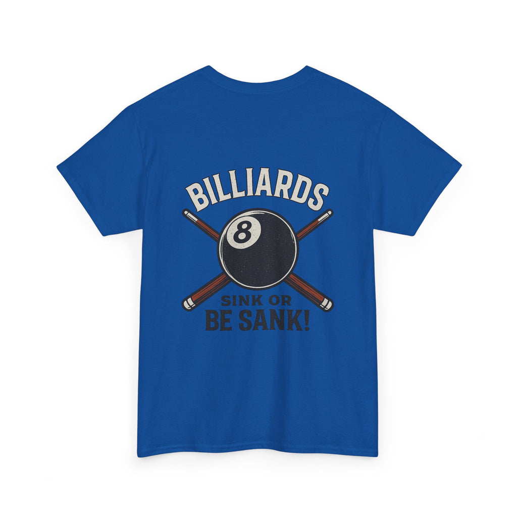 Sink or Be Sank Billiards Tee