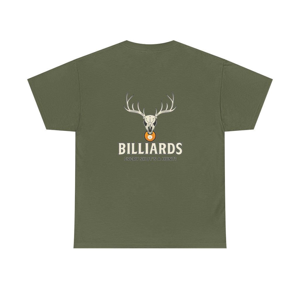Every Shot’s a Hunt Billiards Tee
