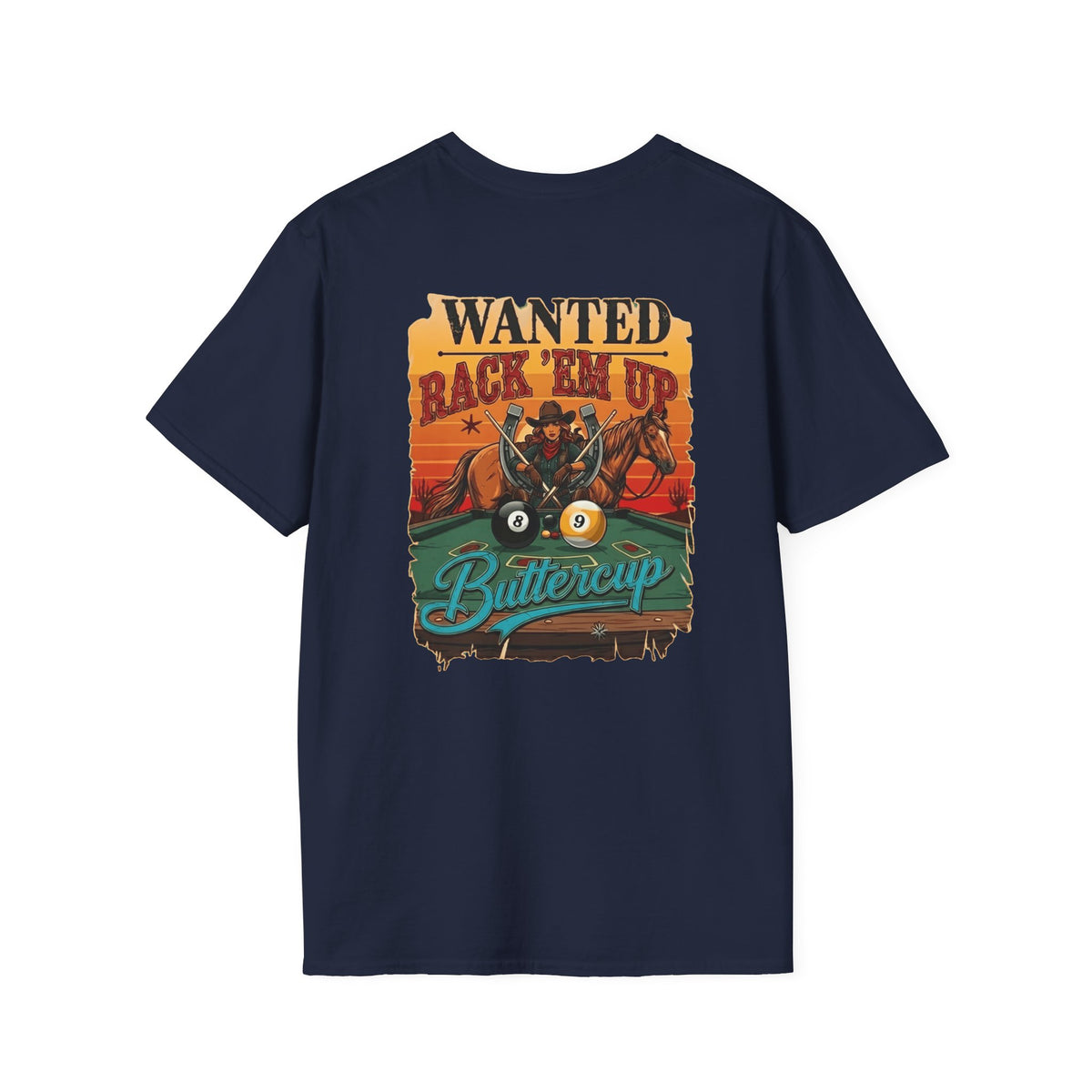 Rack 'Em Up Buttercup Cowboy Billiards T-Shirt | Funny Western Pool Player Graphic Tee | Front & Back Print